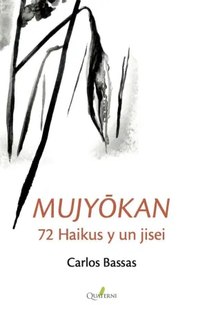 MUJYÔKAN: 72 HAIKUS Y UN JISEI