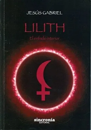 LILITH: EL ENFADO INTERIOR