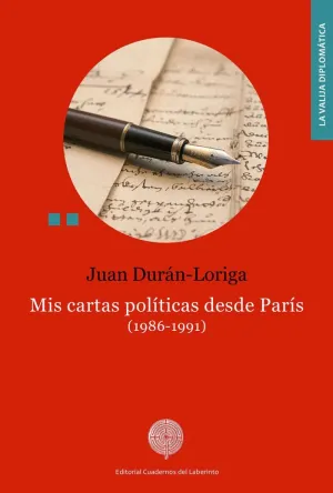 MIS CARTAS POLÍTICAS DESDE PARÍS (1986-1991)