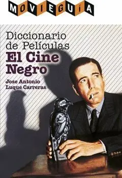 DICCIONARIO DE PELÍCULAS: EL CINE NEGRO