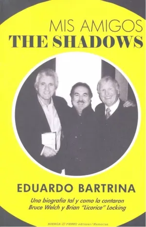 MIS AMIGOS THE SHADOWS