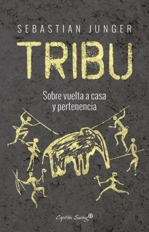 TRIBU: SOBRE VUELTA A CASA Y PERTENENCIA