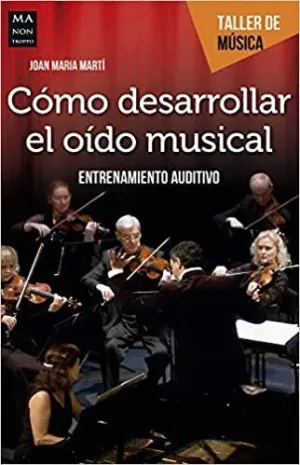 CÓMO DESARROLLAR EL OÍDO MUSICAL