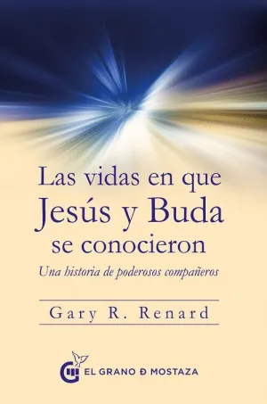 LAS VIDAS EN QUE JESÚS Y BUDA SE CONOCIERON: UNA HISTORIA DE PODEROSOS COMPAÑEROS