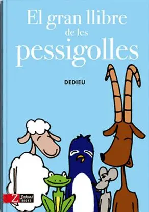 GRAN LLIBRE DE LES PESSIGOLLES, EL