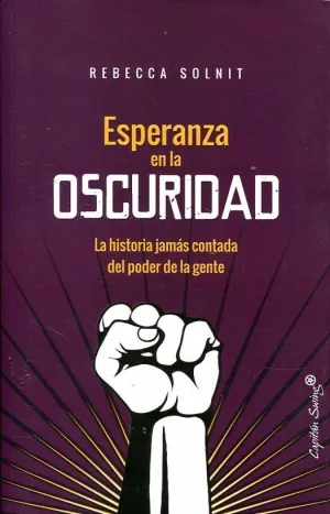 ESPERANZA EN LA OSCURIDAD: LA HISTORIA JAMÁS CONTADA DEL PODER DE LA GENTE