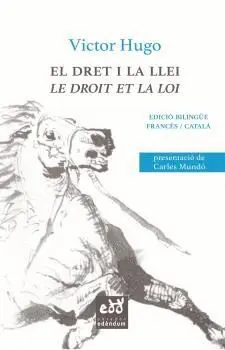 EL DRET I LA LLEI. ELLE DROIT ET LA LOI