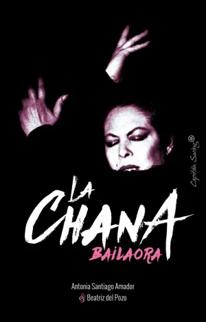 LA CHANA: BAILAORA