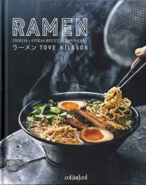 RAMEN: FIDEOS Y OTRAS RECETAS JAPONESAS<BR>