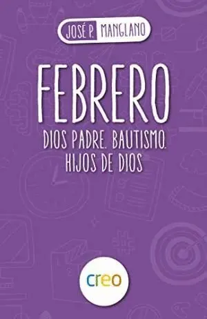 FEBRERO: DIOS PADRE. BAUTISMO. HIJOS DE DIOS