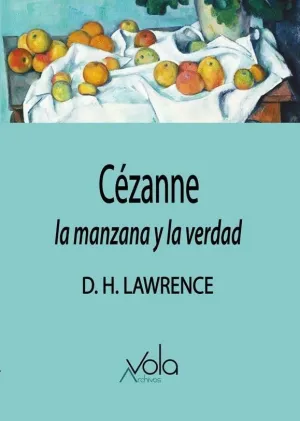 CÉZANNE: LA MANZANA Y LA VERDAD