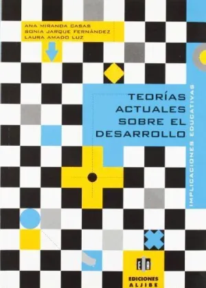 TEORIAS ACTUALES SOBRE EL DESARROLLO