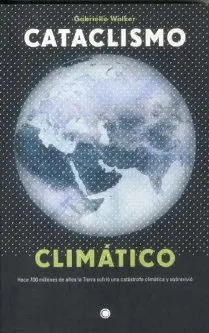 CATACLISMO CLIMÁTICO : <BR>