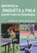 DEPORTES DE RAQUETA Y PALA: CLAVES PARA SU ENSEÑANZA