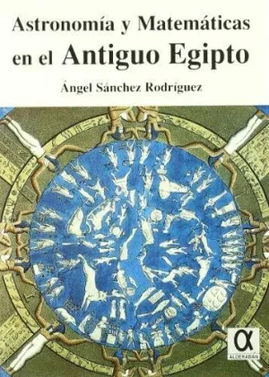 ASTRONOMÍA Y MATEMÁTICAS DEL ANTIGUO EGIPTO