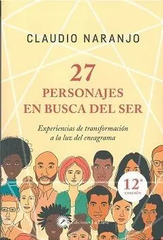 27 PERSONAJES EN BUSCA DEL SER<BR>