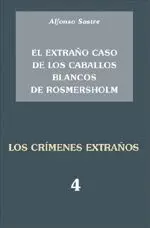 EL EXTRAÑO CASO DE LOS CABALLOS BLANCOS DE ROSMERSHOLM - LOS CRÍMENES EXTRAÑOS 4