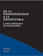 DE LA POSMODERNIDAD A LA NEOHISTORIA