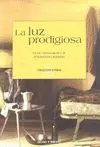 LA LUZ PRODIGIOSA