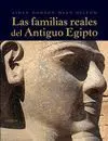 LAS FAMILIAS REALES DEL ANTIGUO EGIPTO