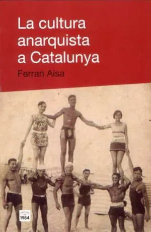 LA CULTURA ANARQUISTA A CATALUNYA