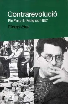 CONTRAREVOLUCIO: ELS FETS DE MAIG DE 1937