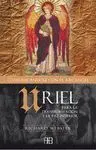 COMUNICÁNDOSE CON EL ARCÁNGEL URIEL: PARA LA TRANFORMACIÓN Y LA PAZ INTERIOR