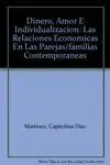 DINERO, AMOR E INDIVIDUALIZACIÓN: LAS RELACIONES ECONÓMICAS EN LAS PAREJAS-FAMILIAS CONTEMPORÁNEAS