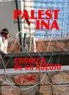 PALESTINA: CRÓNICA DE UN ASEDIO