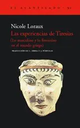 LAS EXPERIENCIAS DE TIRESIAS (LO MASCULINO Y LO FEMENINO EN EL MUNDO GRIEGO)