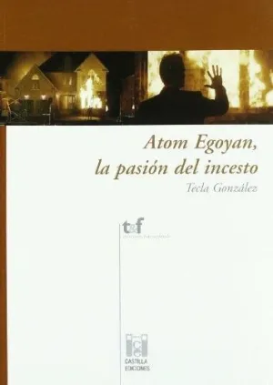 ATOM EGOYAN, LA PASIÓN DEL INCESTO