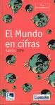 EL MUNDO EN CIFRAS - EDICION 2006