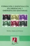 FORMACION E INVESTIGACION EN URGENCIAS Y EMERGENCIAS SANITARIAS