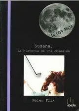 SUSANA. LA HISTORIA DE UNA OBSESION