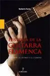 HISTORIA DE LA GUITARRA FLAMENCA