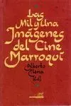 LAS MIL Y UNA IMAGENES DEL CINE MARROQUI