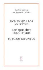 HOMENAJE A LOS MALDITOS - LOS QUE RÍEN LOS ÚLTIMOS - FUTUROS DIFUNTOS