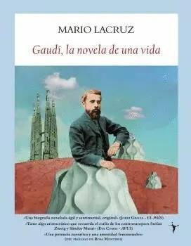 GAUDI, LA NOVELA DE UNA VIDA