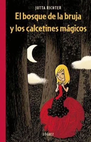 EL BOSQUE DE LA BRUJA Y LOS CALCETINES MÁGICOS