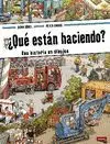 ¿QUÉ ESTÁN HACIENDO? : UNA HISTORIA EN DIBUJOS