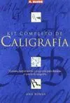 KIT COMPLETO DE CALIGRAFIA: TÉCNICAS, HERRAMIENTAS Y PROYECTOS PARA DOMINAR EL ARTE DE LA CALIGRAFÍA