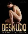 FOTOGRAFIA DE DESNUDO: EL ARTE Y LA TÉCNICA