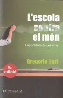 ESCOLA CONTRA EL MON: L´OPTIMISME ES POSSIBLE