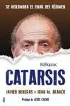 CATARSIS: SE VISLUMBRA EL FINAL DEL RÉGIMEN