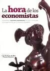 LA HORA DE LOS ECONOMISTAS: <BR>