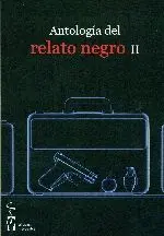 ANTOLOGIA DEL RELATO NEGRO II