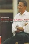 EL SUEÑO AMERICANO: CUADERNO DE VIAJE A LA ELECCIÓN DE OBAMA