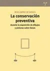 LA CONSERVACIÓN PREVENTIVA DURANTE LA EXPOSICIÓN DE DIBUJOS Y PINTURAS SOBRE LIENZO