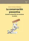 LA CONSERVACIÓN PREVENTIVA DURANTE LA EXPOSICIÓN DE ESCULTURAS EN PIEDRA