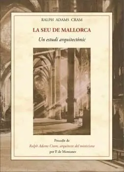 LA SEU DE MALLORCA. UN ESTUDI ARQUITECTÒNIC